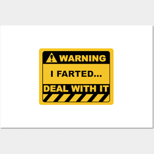 Funny Human Warning Label / Sign I FARTED DEAL WITH IT Sayings Sarcasm Humor Quotes Posters and Art